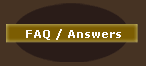 FAQ / Answers